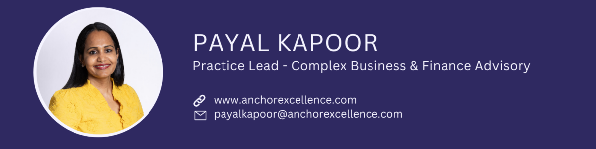 Payal Kapoor - Practice Lead Complex Business and Finance Advisory